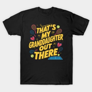 That's My Granddaughter Out There Tennis Grandma Mother's day T-Shirt